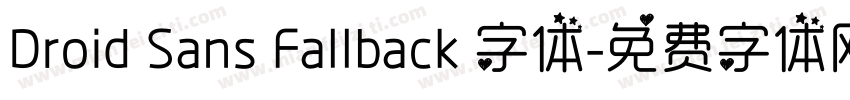 Droid Sans Fallback 字体字体转换